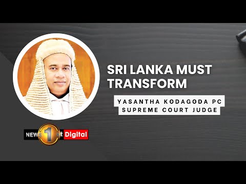 Sri Lanka must transform, says Supreme Court Judge