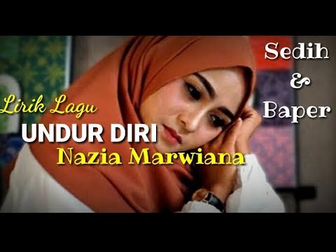 Lirik Lagu Undur Diri - Nazia Marwiana
