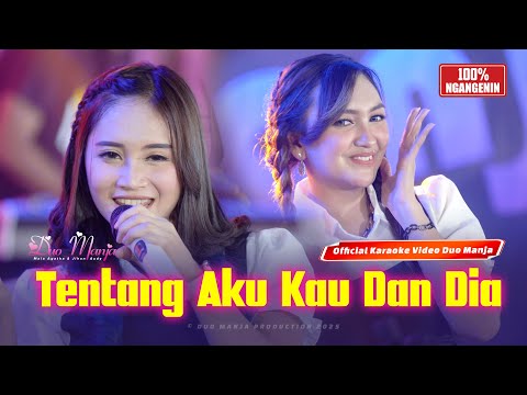 Tentang Aku Kau Dan Dia - Duo Manja (Official Karaoke)