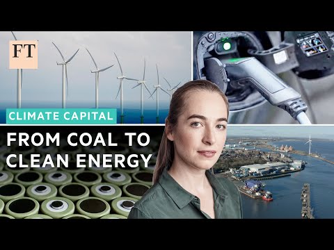 前煤城引领清洁能源竞赛（The former coal town leading the race for clean energy | FT）