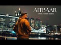 AITBAAR L EZU Official Visualiser
