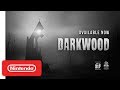 Darkwood - Launch Trailer - Nintendo Switch