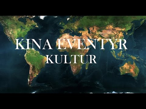 KINA EVENTYR (Part 2) - Kultur