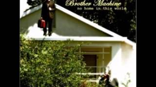 Everyday of the week - Brother Machine