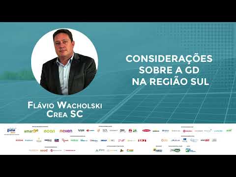 FLÁVIO WACHOLSKI | CREA-SC - CONSIDERAÇÕES SOBRE A GD NA REGIÃO SUL