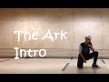 The Ark - Intro (Dance Cover) 