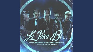 La para Bi (feat. Farruko, Ozuna, Juanka & Bryant Myers)