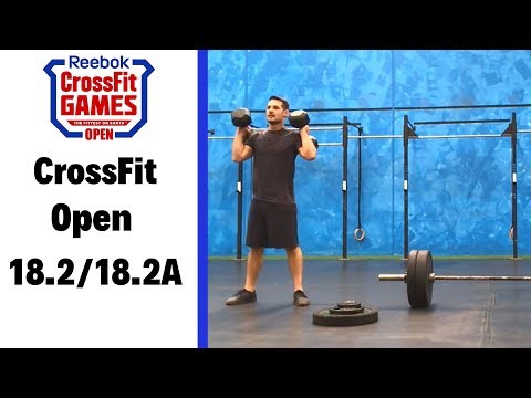 CrossFit Open Workout 18.2/18.2A