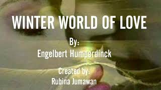 WINTER WORLD OF LOVE -Engelbert Humperdink -Lyrics