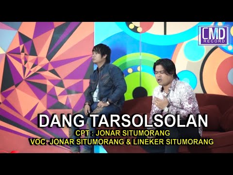 JONAR SITUMORANG FEAT LINEKER SITUMORANG - DANG TARSOLSOLAN (OFFICIAL Music Video CMD Record)