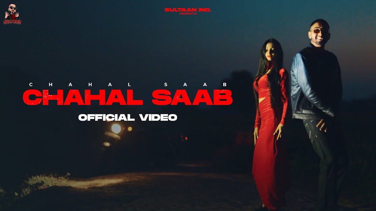 Chahal Saab Song Lyrics by Gur Chahal