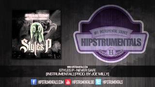 Styles P - Never Safe [Instrumental] (Prod. By Joe Milly) + DOWNLOAD LINK