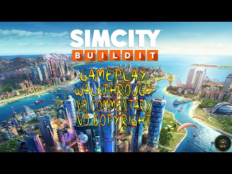 SimCity: Buildit Gameplay Walkthrough | No Commentary | NoCopyRight (2024)