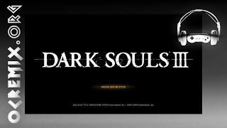 Dark Souls III ReMix by RoeTaKa: &quot;The Curse That Binds Us&quot; [Lorian | Lothric] (#3624)
