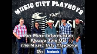 The Music City Playboys "Nothing To Lose But The Blues"