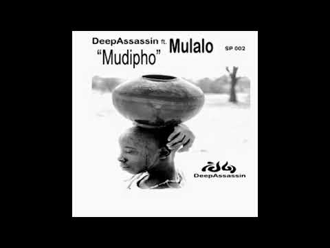 DeepAssassin Ft. Mulalo - Mudipho Ladi 'n Paul Remix