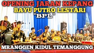 Download lagu OPENING JARANAN - BAYU PUTRO LESTARI (BPL) JARAN KEPANG MRANGGEN KIDUL TEMANGGUNG mp3