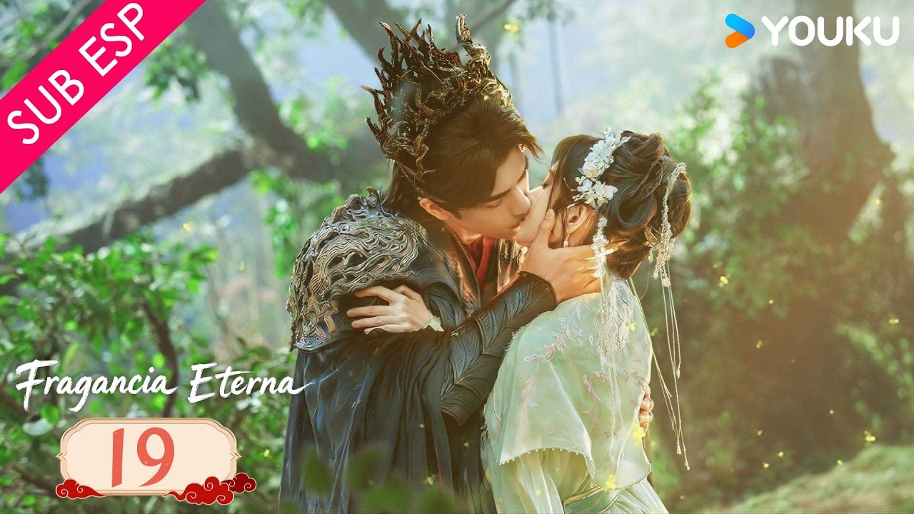 【SUB ESP】Fragancia Eterna EP19 | Una historia de amor predestinado en el reino inmortal 😍| YOUKU