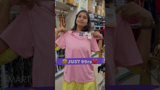 🤩Dmart New Arrivals 5 tshirts under 99Rs😳 #shorts #dmart #shopping #womensclothing #vlog