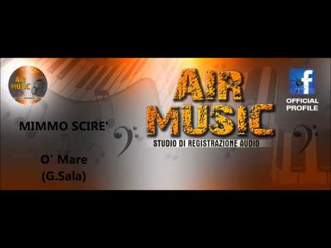 Mimmo Scirè - O' mare