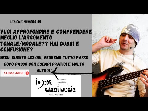 Musica modale/tonale e modi - Facciamo chiarezza con esempi pratici - Lezione basso 55