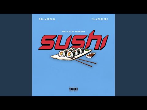 Sushi (feat. Flamforever)