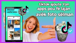 🟢tiktok ajoute Yon aplikasyon pou fè lajan avèk foto sèlman