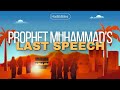 Prophet Muhammad's (ﷺ) Last Speech Before His Death #islam #islamicvideos  #muhammadﷺ #islamistics