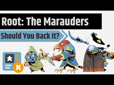 Root: The Marauders - Should You Back It?