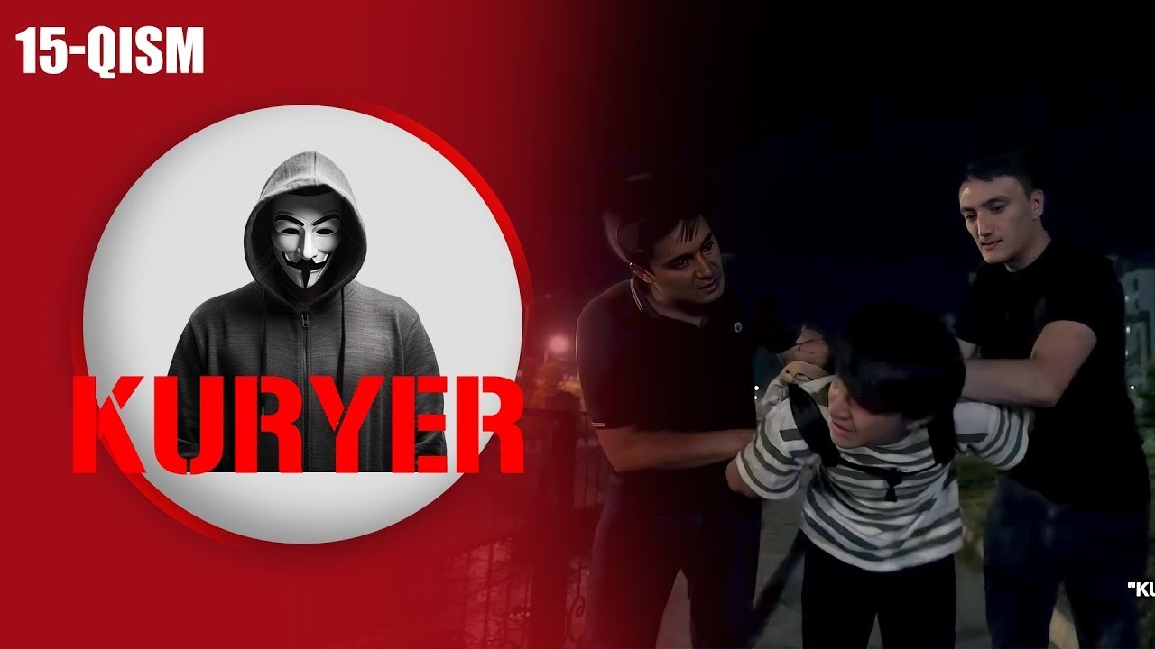 Kuryer 15-qism I Milliy serial II Курер 15 қисм I Миллий сериал