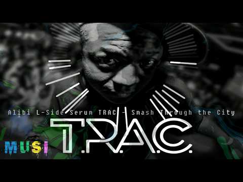 Alibi - Smash Through The City feat Serum, L-Side and T.R.A.C.