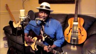 Delta Dave Johnson- "Rocker" By Little Walter