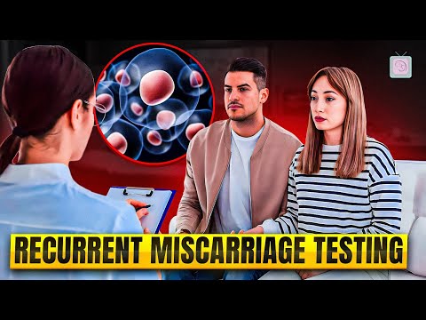 Recurrent miscarriage 2024 - Which tests should you have? (And not have?)
