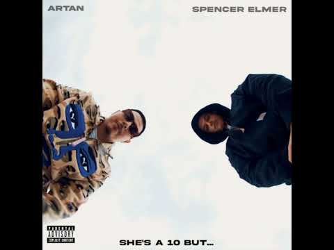 ARTAN - She’s A 10 But…. (Ft. Spencer Elmer) (432hz)