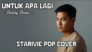 Download lagu Untuk Apa Lagi – Deddy Dores | Starivie Pop Cover Version mp3