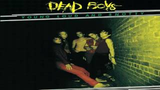 Dead Boys - Young Loud and Snotty (Full Album)