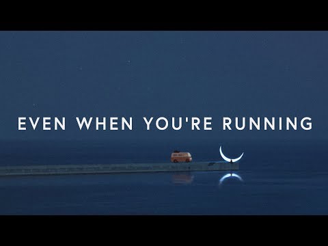 Even When You're Running video