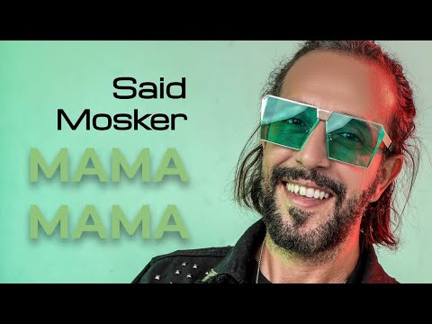 Said Mosker - Mama Mama (Official Music Video) | (سعيد مسكر - ماما ماما (فيديو كليب