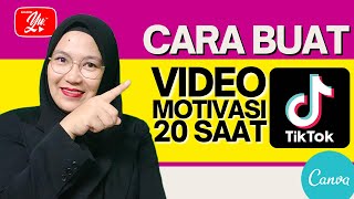Download lagu CARA BUAT VIDEO 20 SAAT TIKTOK in CANVA MOTIVASI V... mp3