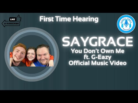 SAYGRACE You Don't Own Me ft. G-Eazy Official Music Video Reaction {{First Time Hearing}}