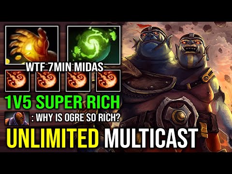 UNLIMITED MULTICAST 7Min Midas Super Rich Ogre Magi 1v5 Mid Raid Boss Skill Spam Dota 2