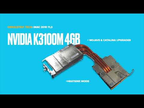 iMac 2010 11,3 Nvidia k3100m upgrade