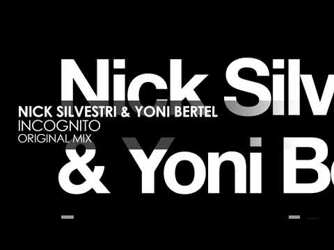 Nick Silvestri & Yoni Bertel - Incognito [Pure Progressive]