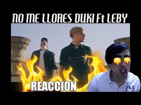 DUKI x Leby - No me Llores (Remix) [REACCIÓN Y ANÁLISIS]