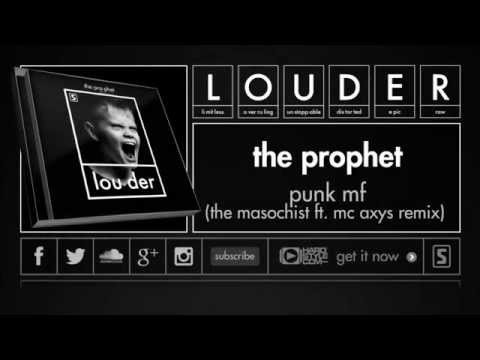 The Prophet - Punk MF (The Masochist ft MC Axys Remix) (Official Preview)