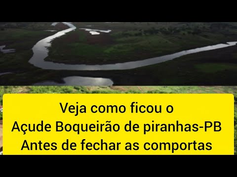 Veja como deixaram o açude de Boqueirão de Piranhas no sertão da PB antes de fechar as comportas