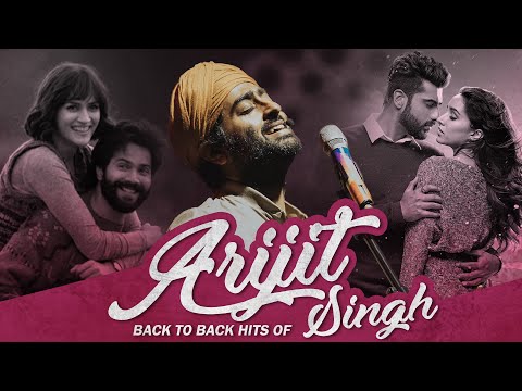 Back to Back Hits of Arijit Singh 🎵2 Hours Non-Stop🎵 Apna Bana Le, Dil Jhoom, Ve Maahi, Kalank &More