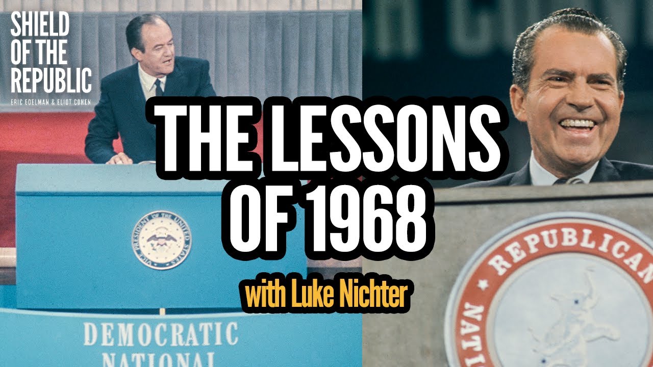 The Lessons of '68 | Shield of the Republic