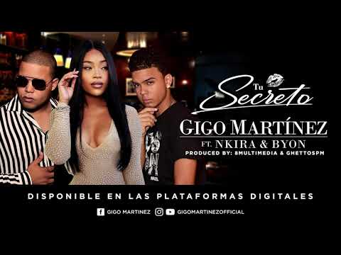 Tu Secreto - Gigo Martinez (feat. Nkira & Byon)