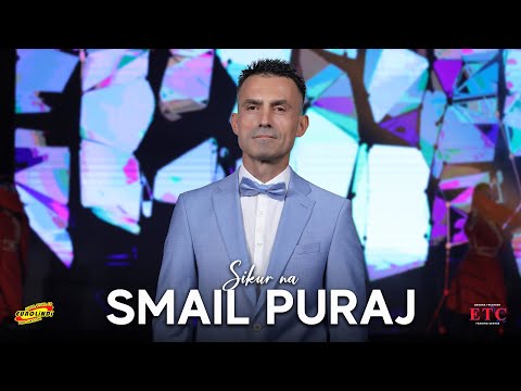 Smail Puraj - Sikur na (Gezuar 2024)
